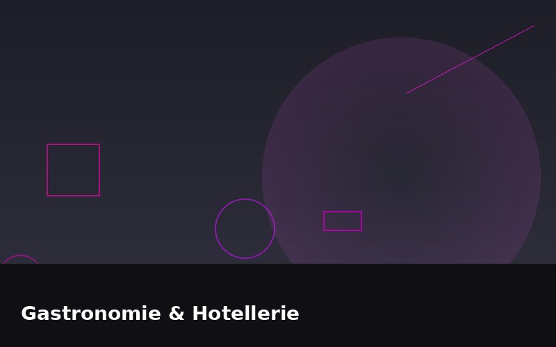 Gastronomie & Hotellerie